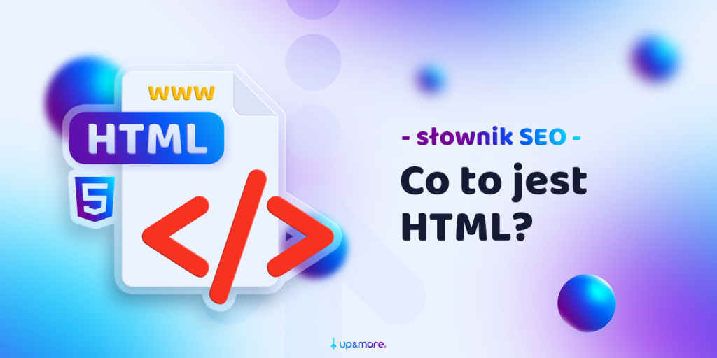 Co to jest HTML? HTML co to? | Up&More